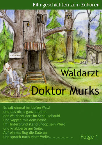 Waldarzt  Doktor Murks  (Folge 1)